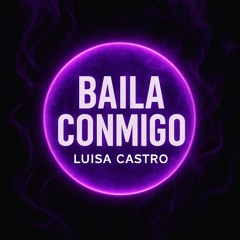 BAILA CONMIGO-LUISA CASTRO