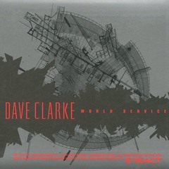 741 - Dave Clarke - World Service - Techno Disc (2001)