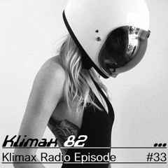 Klimax Radio Episode #33 [Fuenka, Paul Thomas, gardenstate, Budakid, Filterheadz & more...]