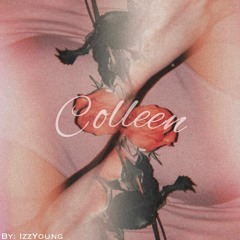 Colleen (Prod. By Alex R.)