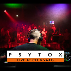 Psytox live at Club Vaag · 16.07.2022