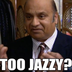 Too Jazzy?