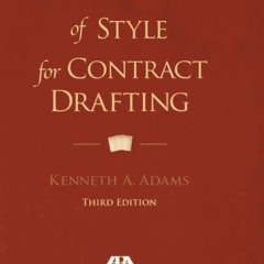 Read KINDLE PDF EBOOK EPUB A Manual of Style for Contract Drafting by  Kenneth A. Adams 💖