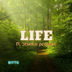 Life v1 (FL Studio 20 Project)