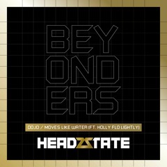 Beyonders - Moves Like Water (ft. Holly Flo Lightly)