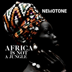 Nemotone - Africa is Not a Jungle (Sample)