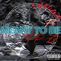 1NEOUT - MEANT TO BE Ft. N.P.G