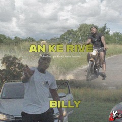 BILLY - AN KÉ RIVÉ