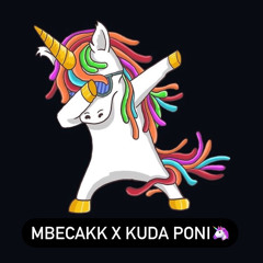 Mbecakk X Kuda Poni (KEJHO)