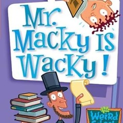 ✔PDF/✔READ My Weird School #15: Mr. Macky Is Wacky! (My Weird School Daze)