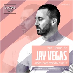 The House Of Jay Vegas (Disco House Essentials | Vol. 2)