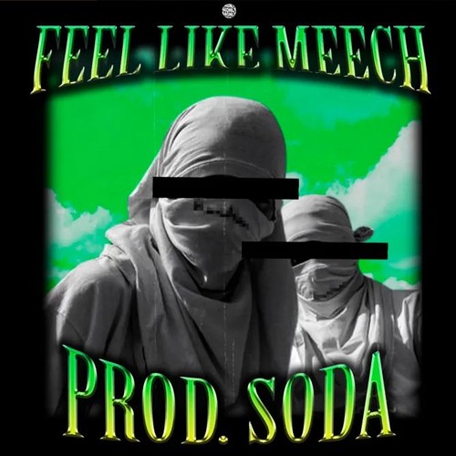 FEEL LIKE MEECH (OUT ON SPOTIFY)