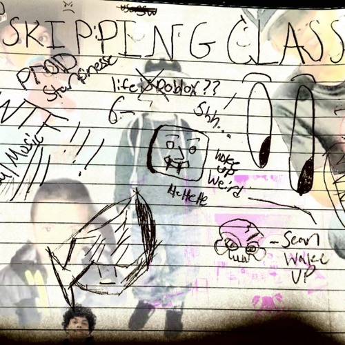 Skipping Class (Prod. starfinesse)