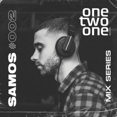 ONE TWO ONE Mix Series #002 - Samos