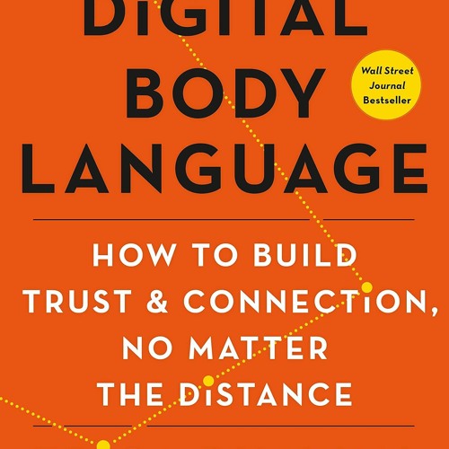 Stream Read Digital Body Language: How to Build Trust and Connection, No  Matter the by Philips regan | Listen online for free on SoundCloud