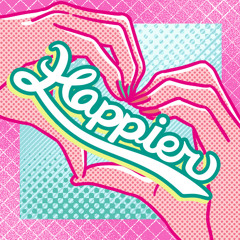 Happier (FULL) - IDOLM@STER SHINY COLORS