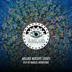 Absurd Mixtape Series 059 by Marcel Nowotnik (Live Rec Absurd 110323)