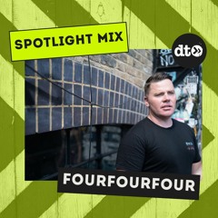 Spotlight Mix: FourFourFour
