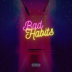 Bad Habits (feat. Yadin) Produced by Xzay