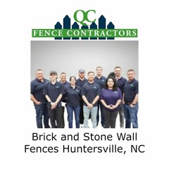 Brick And Stone Wall Fences Huntersville, NC