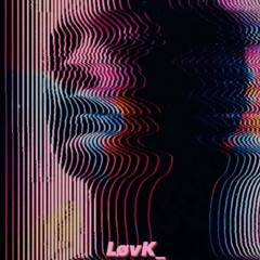 LøvK - Never Stop