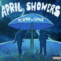 April Showers w/ chet