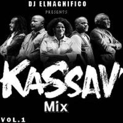 KASSAV MIX VOL.1 (BY DJ ELMAGNIFICO)