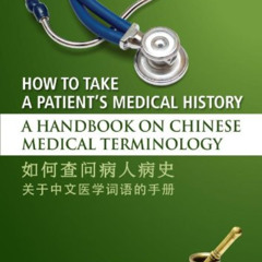 [Download] EBOOK 📤 How to Take a Patient's Medical History -- A Handbook on Chinese