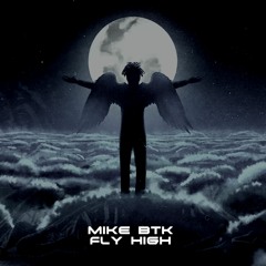 MIKE BTK - Fly High (SPIRIT NOISE Records)