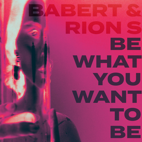 Be What You Want To Be (Extended Mix)