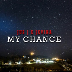 My Chance ft Jxvina (Prod. SCREWAHOLIC)