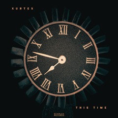 Xurtex - This Time