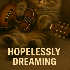 1st Album- Its a Party -Project Awesome- Hopelessly Dreaming ( Mastered)