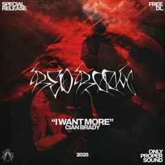 Cian Brady - I Want More [FREE DOWNLOAD]