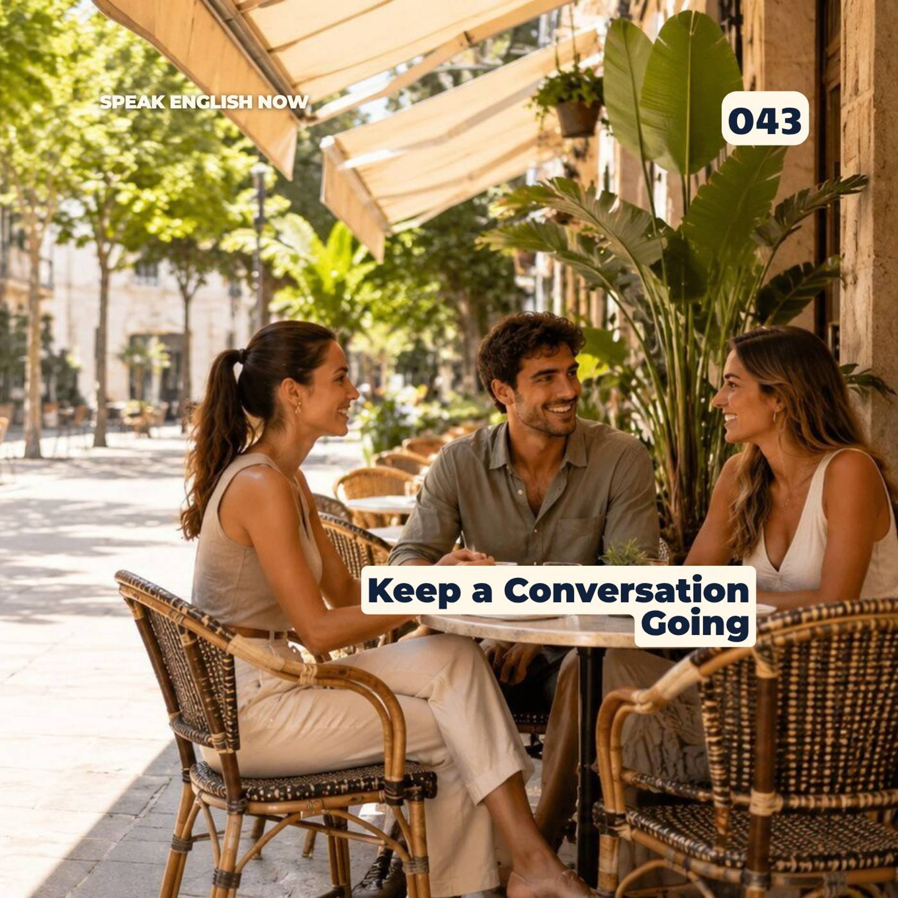 #043 How To Continue A Conversation When You're Stuck Or Blocked? episode artwork
