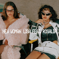 New Woman Vogue Remix- LISA feat. Rosalia