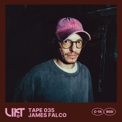 LIFT TAPE 035 - James Falco