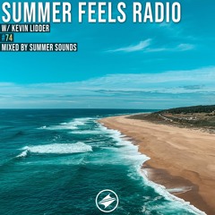 Summer Feels Radio #74 || Kevin Lidder Exclusive Mix