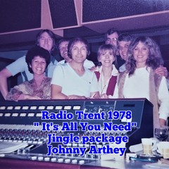 Radio Trent  1978 Johnny Arthey Custom "It's All You Need"