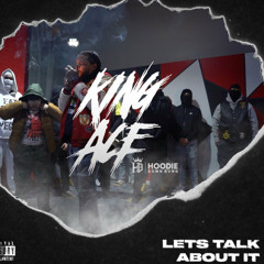 King Ace D Genreal-Lets Talk About It (Official Audio)