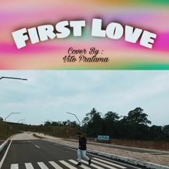 First Love – cover by me