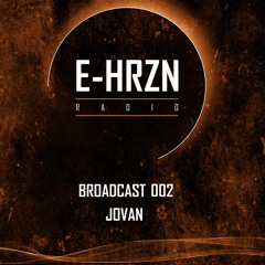 EHRZN RADIO 002 FEATURING JOVAN