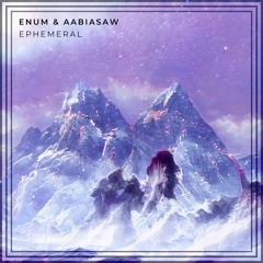 enum & Aabiasaw - Ephemeral