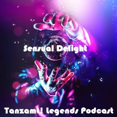 Tanzbeamte (Legends) Podcast - Sensual Delight   SE01E3