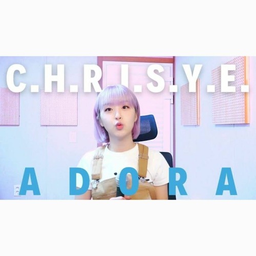 ADORA - C.H.R.I.S.Y.E. (SPECIAL COVER)