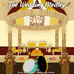 Wedding Medley (Tassa x Thappu)