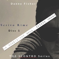 La Condizione Dell’ Essere Umano (THE SCONTRO series)