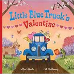 ACCESS KINDLE 📦 Little Blue Truck's Valentine by Alice SchertleJill McElmurry EBOOK