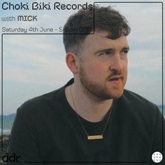 Choki Biki Radio June 2022 - MICK