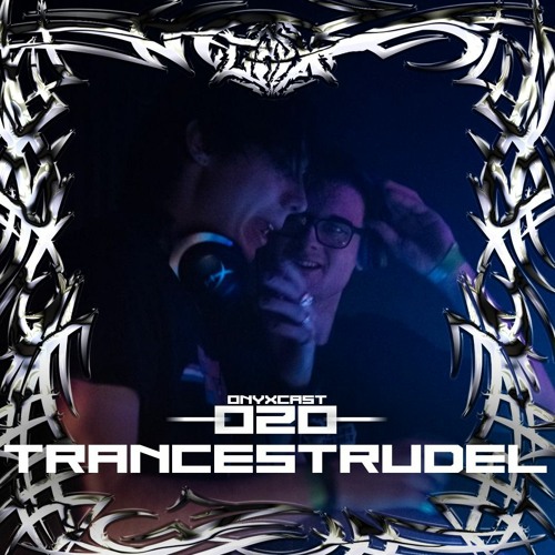 ONYXCAST 020 w/ Trancestrudel